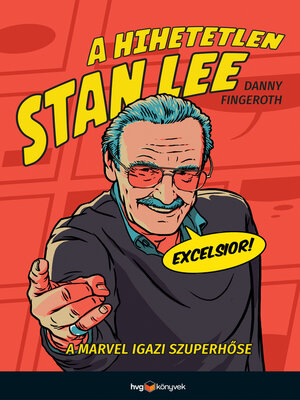 cover image of A hihetetlen Stan Lee